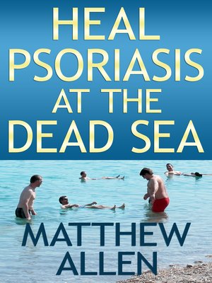 cover image of Heal Psoriasis at the Dead Sea